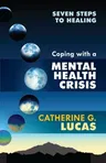 Coping with a Mental Health Crisis