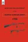 Weapons and Equipment of the North Korean Army 1950