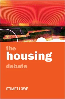 The Housing Debate