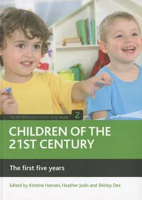 Children of the 21st Century: The First Five Years