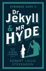 Strange Case of Dr Jekyll and MR Hyde and Other Stories