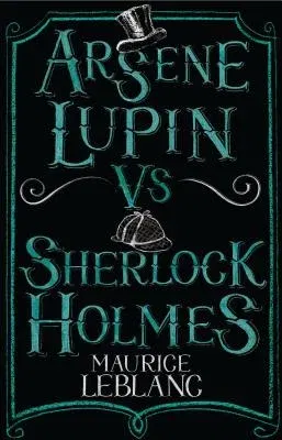 Arsène Lupin Vs Sherlock Holmes