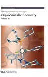 Organometallic Chemistry: Volume 36 (Edition.)