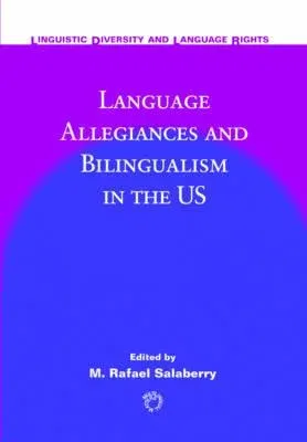 Language Allegiances and Bilingualism in the Us