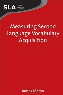 Measuring Second Language Vocabulary Acquisition