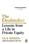 The Dealmaker: Lessons from a Life in Private Equity