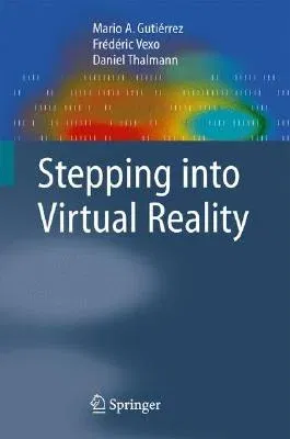 Stepping Into Virtual Reality (2008)