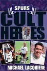 Spurs' Cult Heroes