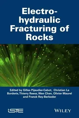 Electrohydraulic Fracturing of Rocks