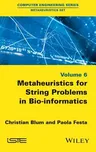 Metaheuristics for String Problems in Bio-Informatics