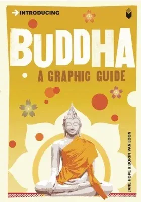 Introducing Buddha: A Graphic Guide