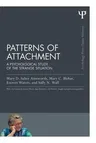 Patterns of Attachment: A Psychological Study of the Strange Situation