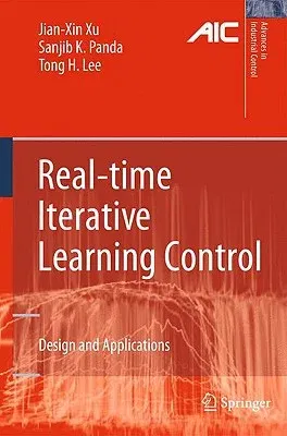 Real-Time Iterative Learning Control: Design and Applications (2009)