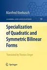 Specialization of Quadratic and Symmetric Bilinear Forms (2010)