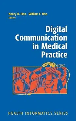 Digital Communication in Medical Practice (2009)