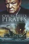 Churchill's Pirates: The Royal Naval Patrol Service in World War II