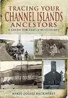 Tracing Your Channel Islands Ancestors