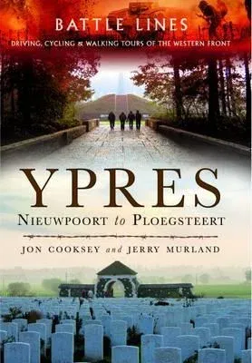 Ypres: Nieuwpoort to Ploegsteert