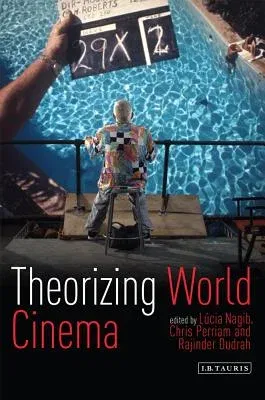 Theorizing World Cinema