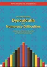 Understanding Dyscalculia and Numeracy Difficulties: A Guide for Parents, Teachers and Other Professionals