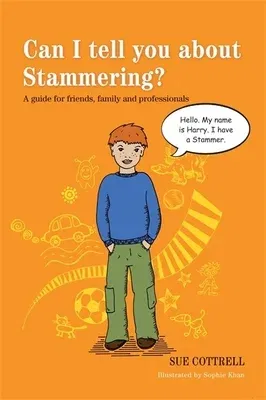 Can I Tell You about Stammering?: A Guide for Friends, Family and Professionals (UK)