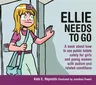 Ellie Needs to Go: A Book about How to Use Public Toilets Safely for Girls and Young Women with Autism and Related Conditions