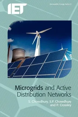 Microgrids and Active Distribution Networks