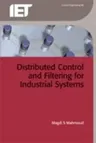 Distributed Control and Filtering for Industrial Systems