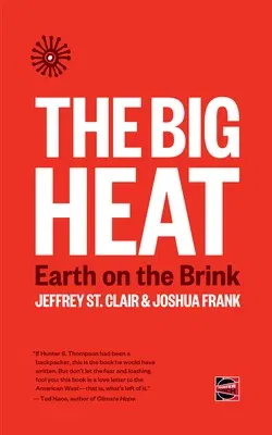 The Big Heat: Earth on the Brink