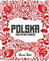 Polska: New Polish Cooking