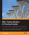 SDL Trados Studio - A Practical Guide: SDL Trados Studio can make a powerful difference to your translating efficiency. This guide makes it easier to