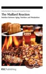 The Maillard Reaction: Interface Between Aging (Edition.)