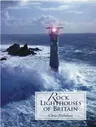 Rock Lighthouses of Britain (Revised)