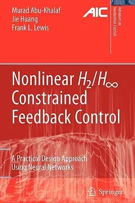 Nonlinear H2/H-Infinity Constrained Feedback Control: A Practical Design Approach Using Neural Networks