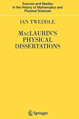 Maclaurin's Physical Dissertations