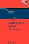 Switched Linear Systems: Control and Design