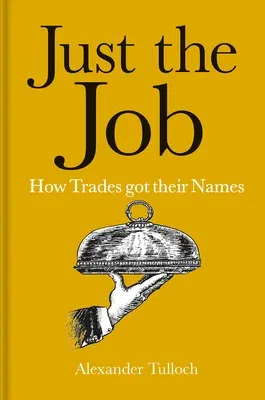 Just the Job: How Trades Got Their Names