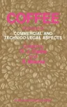 Coffee: Commercial and Technico-Legal Aspects (1988)