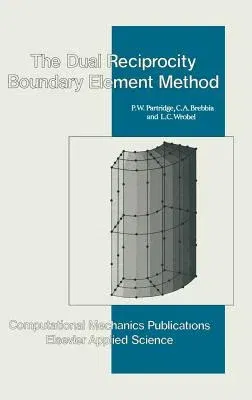 Dual Reciprocity Boundary Element Method (1991)