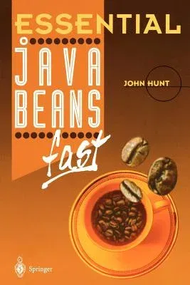 Essential JavaBeans Fast (Softcover Reprint of the Original 1st 1998)