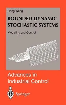 Bounded Dynamic Stochastic Systems: Modelling and Control (2000)