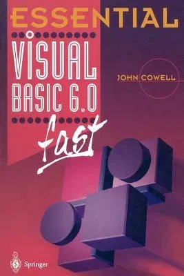 Essential Visual Basic 6.0 Fast (Softcover Reprint of the Original 1st 2000)