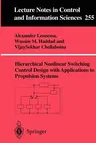 Hierarchical Nonlinear Switching Control Design with Applications to Propulsion Systems (2000)