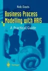 Business Process Modelling with Aris: A Practical Guide (2001)