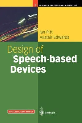 Design of Speech-Based Devices: A Practical Guide (2003)