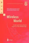 Wireless World: Social and Interactional Aspects of the Mobile Age (Softcover Reprint of the Original 1st 2002)