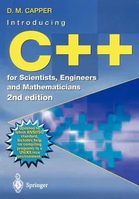 Introducing C++ for Scientists, Engineers and Mathematicians (2001)