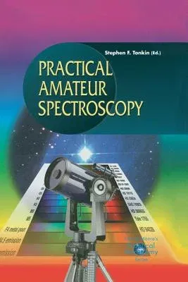 Practical Amateur Spectroscopy (2002)