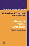 Estimating Animal Abundance: Closed Populations (2002. Corr. 2nd Printing 2004)