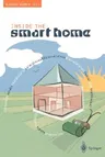 Inside the Smart Home (Softcover Reprint of the Original 1st 2003)